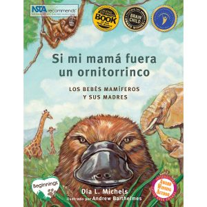 Product Image for  Si mi mamá fuera un ornitorrinco: Los bebés mamíferos y sus madres