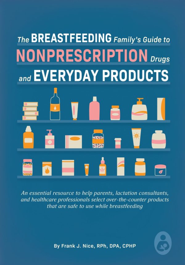 Product Image for  The Breastfeeding Family’s Guide to Nonprescription Drugs and Everyday Products