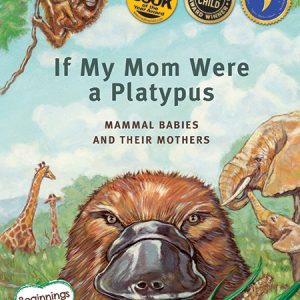 Product Image for  If My Mom Were a Platypus: Mammal Babies and their Mothers
