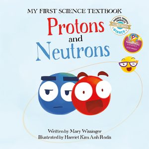 Product Image for  My First Science Textbook: Protons and Neutrons