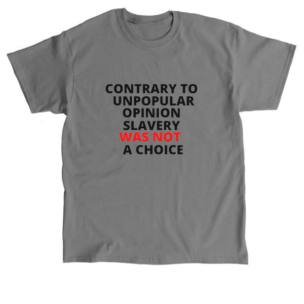 Product Image for  Slavery Was Not a Choice Tee