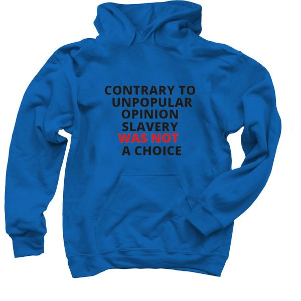 Product Image for  Slavery Was Not A Choice Hoodie