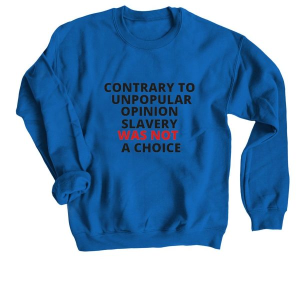 Product Image for  Slavery Was Not a Choice Sweatshirt