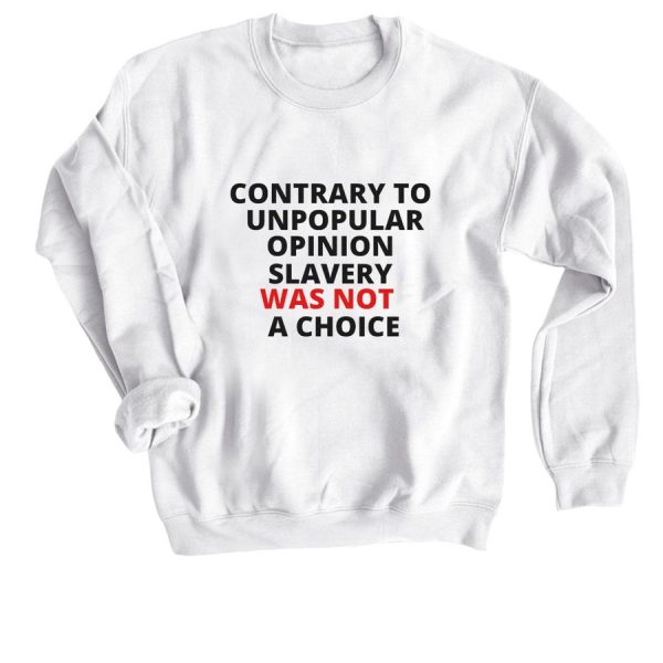 Product Image for  Slavery Was Not a Choice Sweatshirt